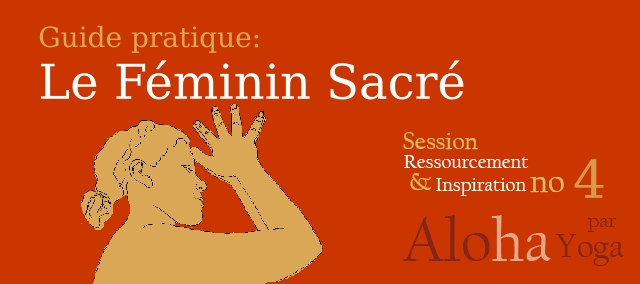 SRI.4: Guide pratique au féminin sacré. Vivre ses cycles pacifié